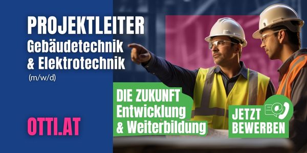 Salzburg: Karriere als PROJEKTLEITER Gebäudetechnik o. Elektrotechnik (m/w/d) – JB bis € 60.000,-