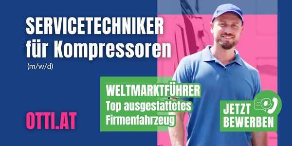 Weltmarktführer südl. von Wien sucht SERVICETECHNIKER/INNEN für Kompressoren - ein top ausgestattetes Servicefahrzeug & viel Freiraum für Sie!