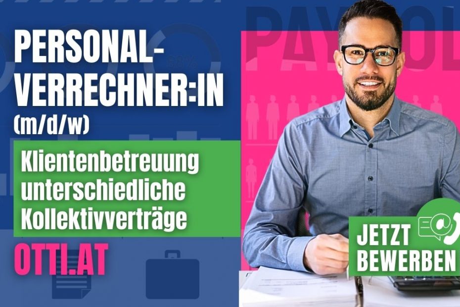 Personalverrechner Verschiedenekvs Job | Jobs aktuell - Otti & Partner Ihr Personal Management | KARRIERE NEWS | OTTI.AT