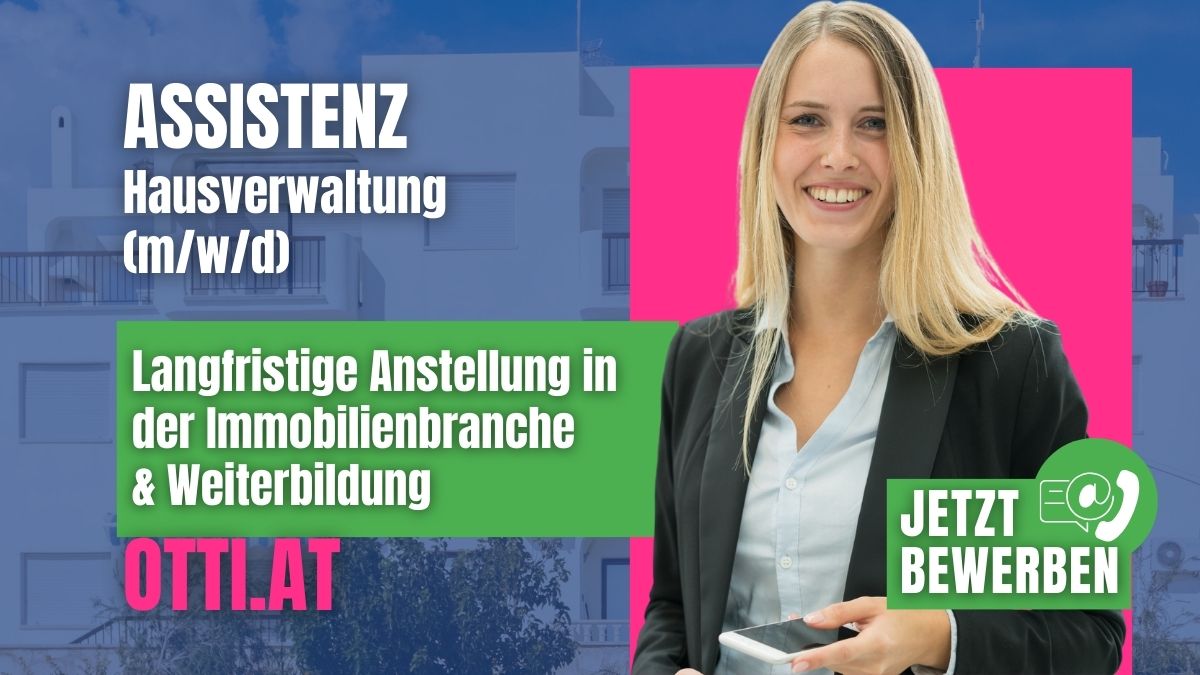 Assistenz Hausverwaltung | Jobs aktuell - Otti & Partner Ihr Personal Management | KARRIERE NEWS | OTTI.AT