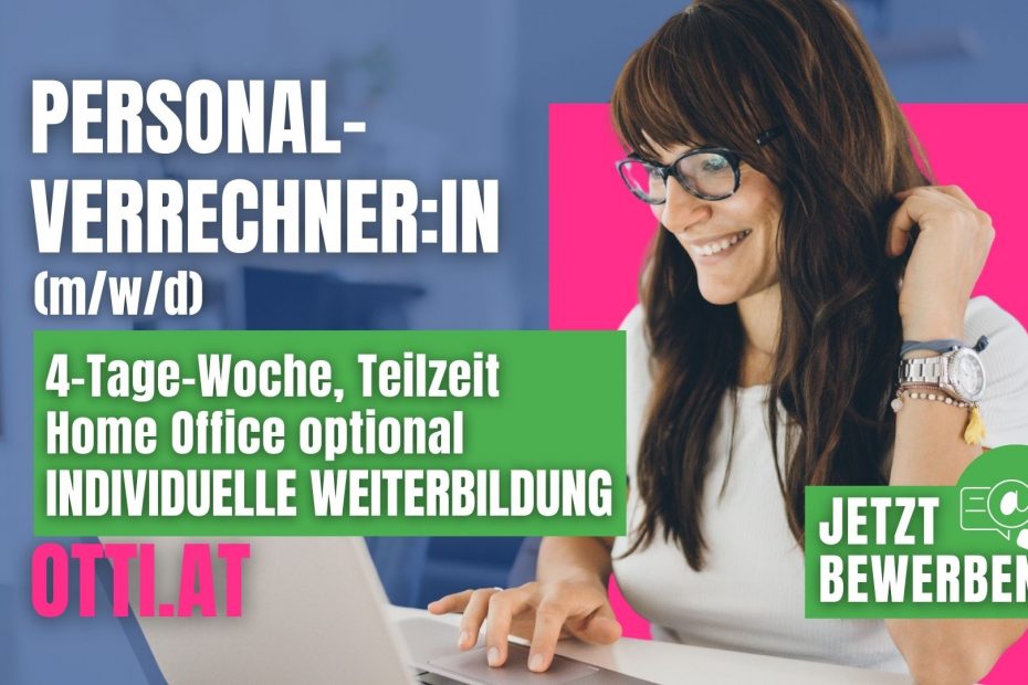 Personalverrechnerin Tage Woche Home Office Wien Job | Jobs aktuell - Otti & Partner Ihr Personal Management | KARRIERE NEWS | OTTI.AT