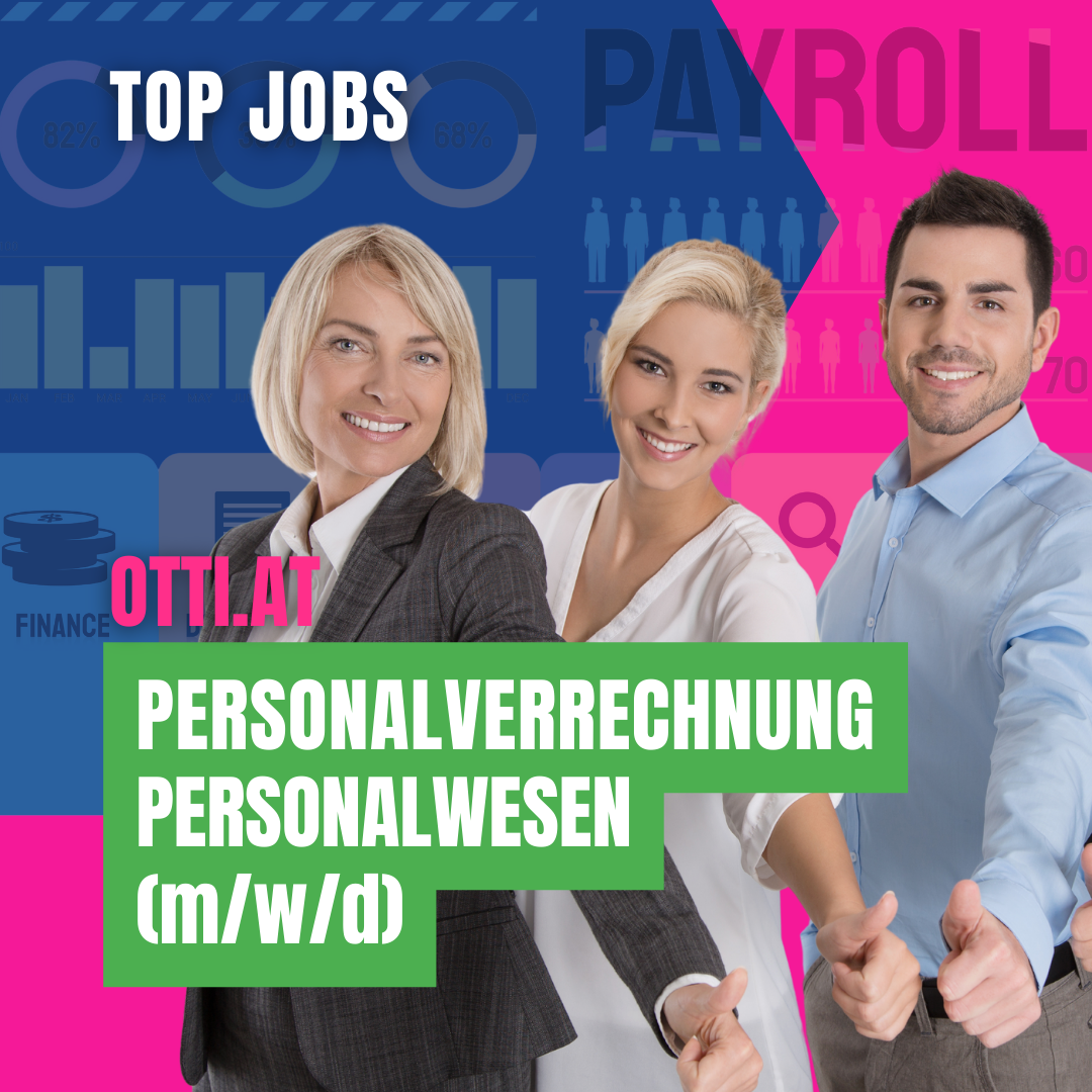 Personalwesen Personalverrechnung Jobs |  | KARRIERE NEWS | OTTI.AT