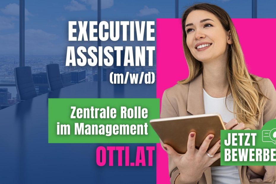 Executive Assistant | Jobs aktuell - Otti & Partner Ihr Personal Management | KARRIERE NEWS | OTTI.AT