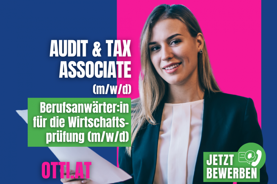 Audit Tax Associate Karriere Job | Jobs aktuell - Otti & Partner Ihr Personal Management | KARRIERE NEWS | OTTI.AT