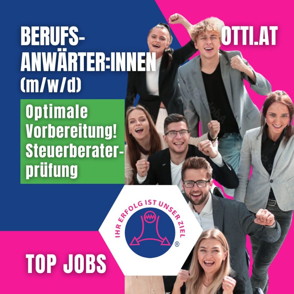 News & Tipps zu Beruf, Bildung & Karriere Berufsanwaerterin Top Positionen | Steuerberater & Wirtschaftstreuhänder | KARRIERE NEWS | OTTI.AT