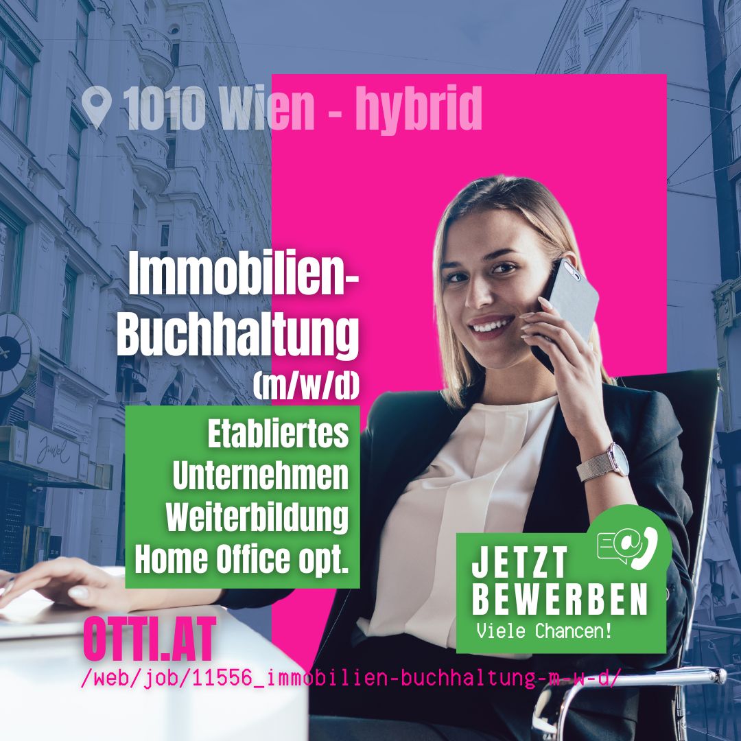 Immobilien Buchhaltung Jobs Karriere Chancen Wien | Immobilien | KARRIERE NEWS | OTTI.AT