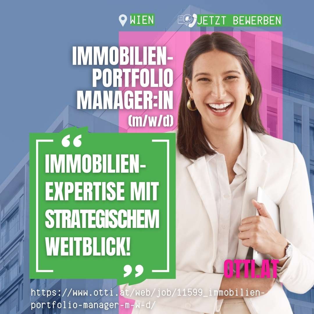 Immobilien Portfolio Managerin | Immobilien | KARRIERE NEWS | OTTI.AT