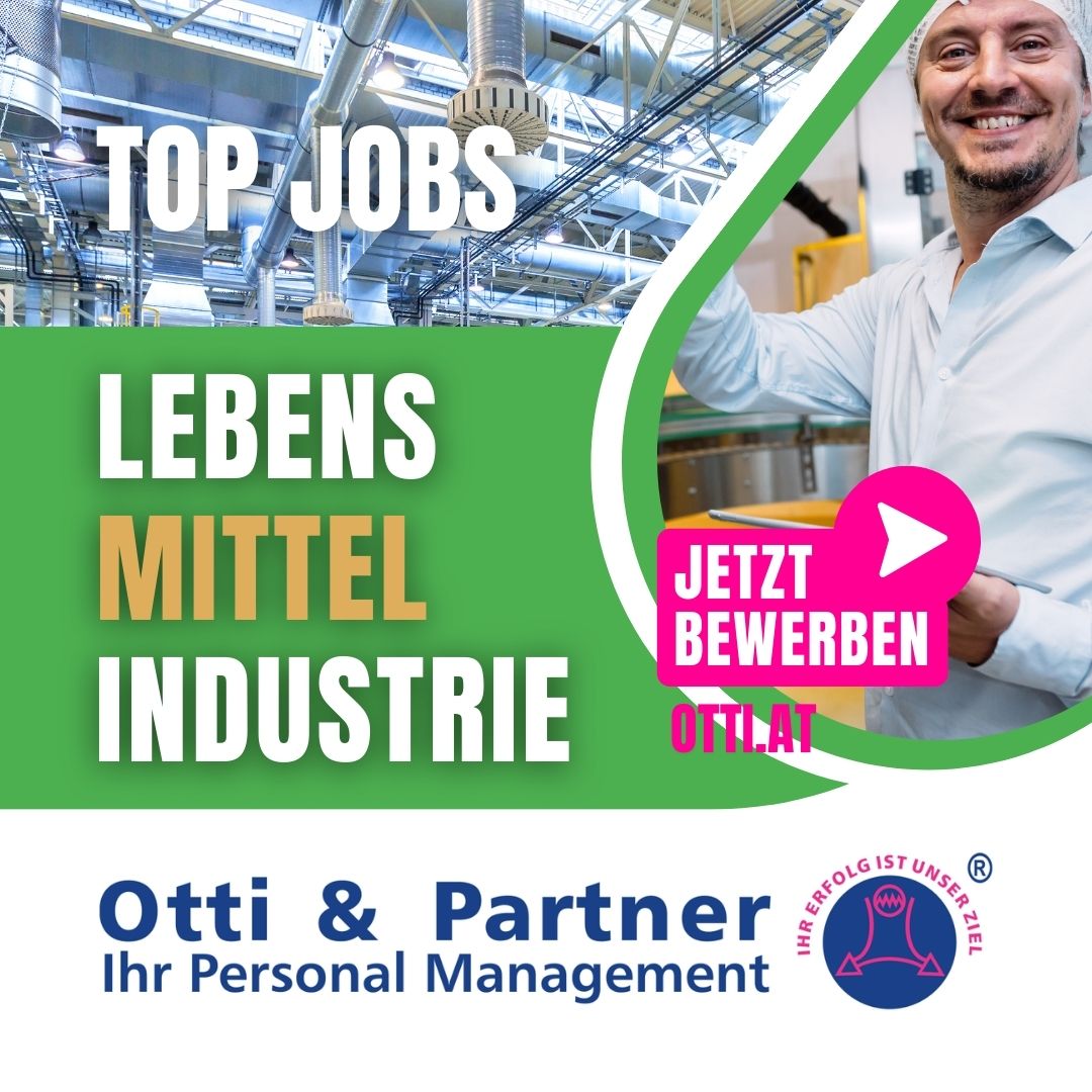 Lebensmittelindustrie Otti Partner Karriere Chancen Jobs | Lebensmittel | KARRIERE NEWS | OTTI.AT