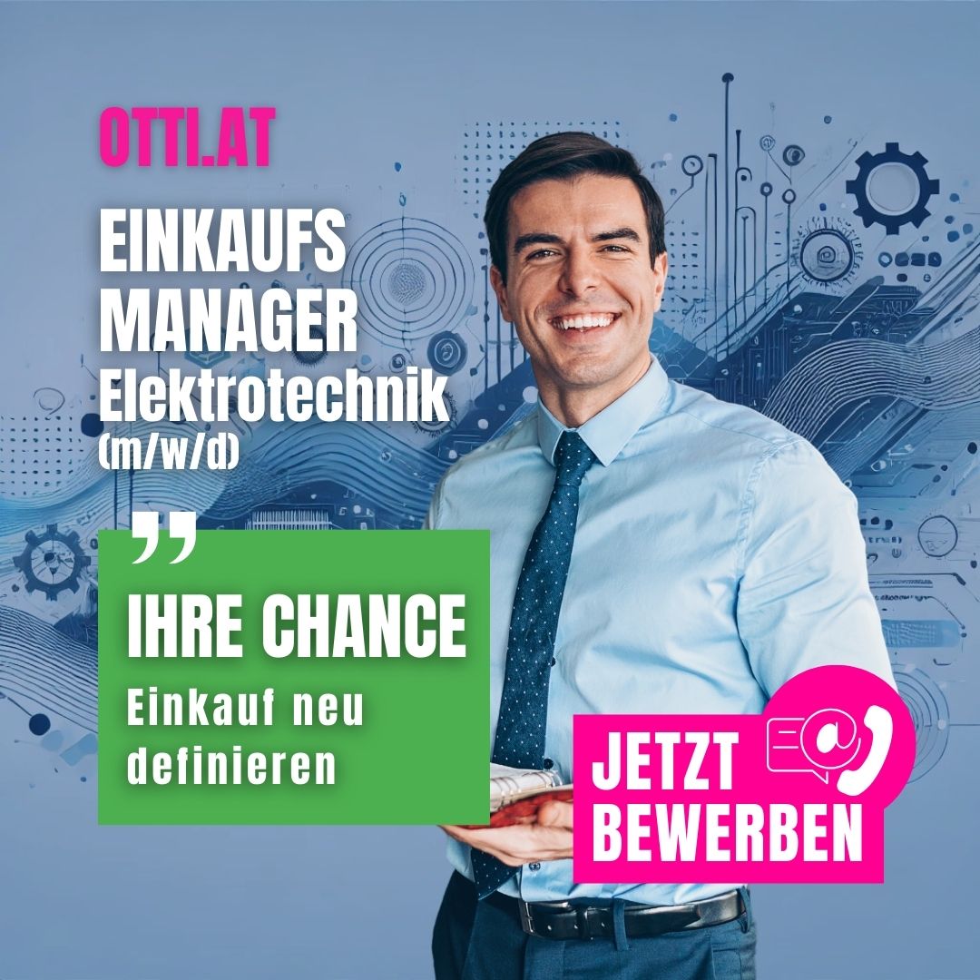 Einkaufsmanager Elektrotechnik | Elektrotechnik/Elektronik | KARRIERE NEWS | OTTI.AT