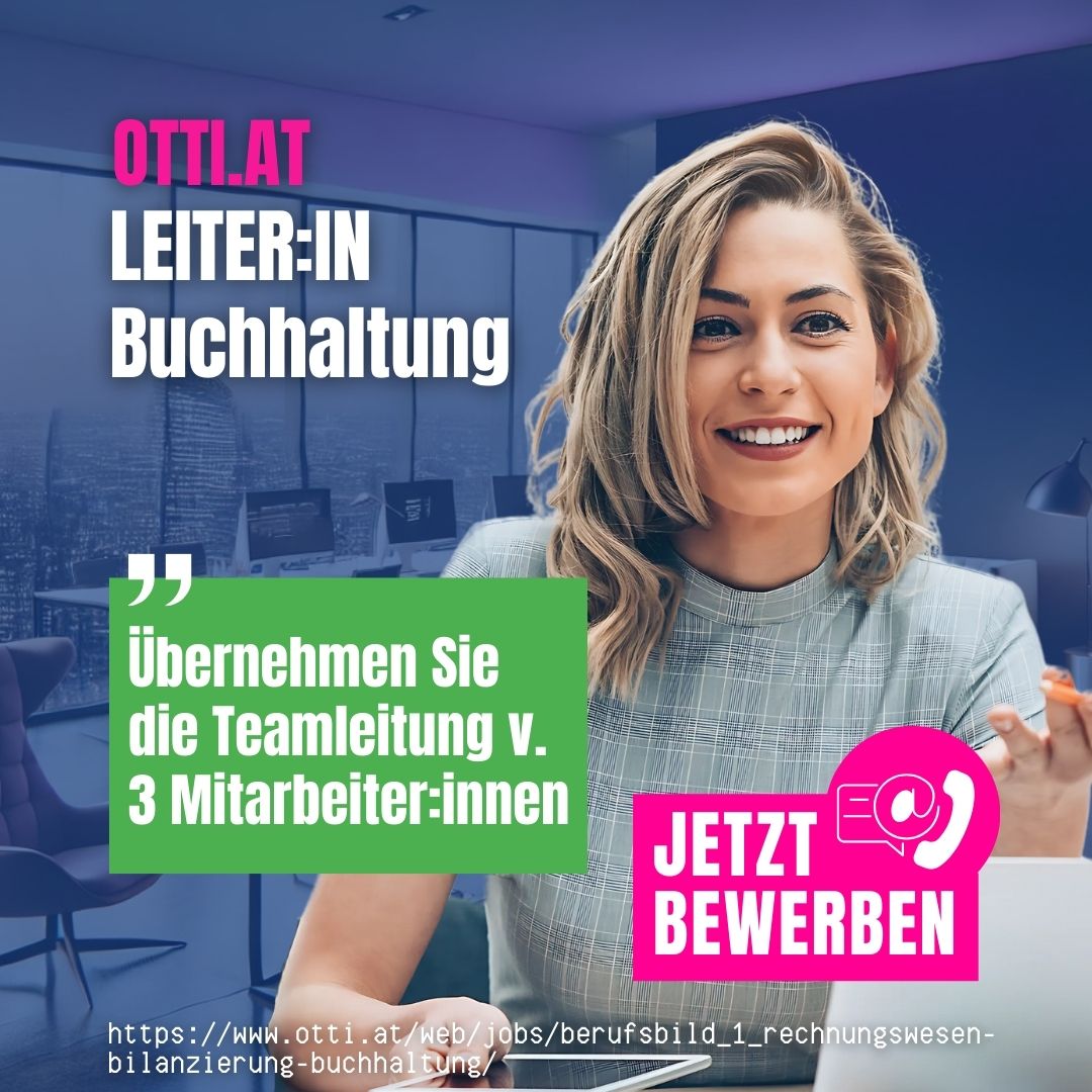 Leiterin Buchhaltung Top Job | Steuerberater & Wirtschaftstreuhänder | KARRIERE NEWS | OTTI.AT