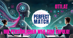 Perfect Match Weg Zum Erfolg Otti | Coaching | KARRIERE NEWS | OTTI.AT