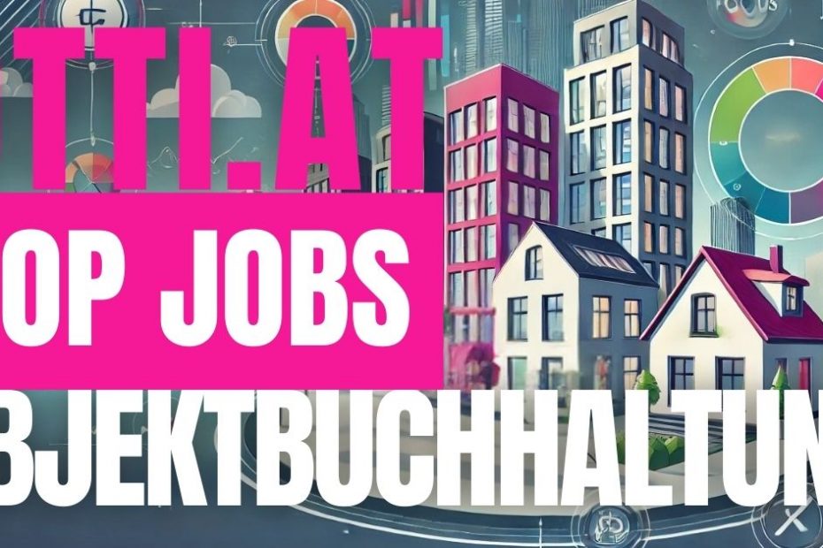 Objektbuchhaltung Top Job | Hausverwaltung/Immobilien | KARRIERE NEWS | OTTI.AT