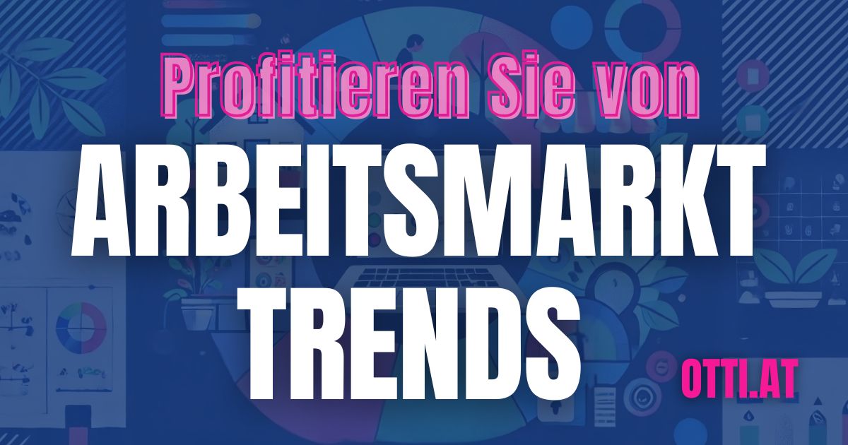 Profitieren Von Arbeitsmarkt Trends Otti At | Otti & Partner – IHR TALENT. IHRE ZUKUNFT. PERFECT MATCH. | KARRIERE NEWS | OTTI.AT