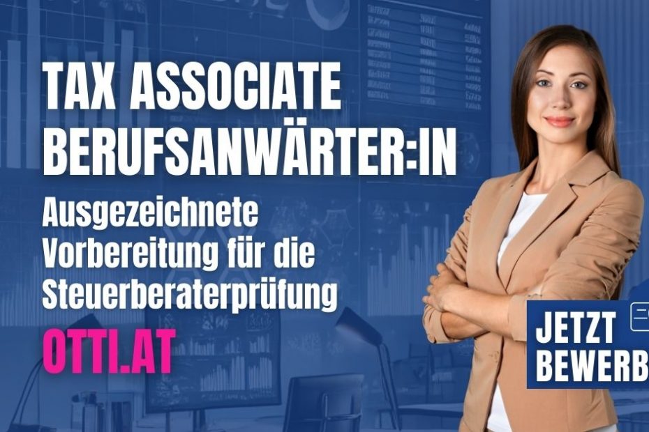 Taxassociate Berufsanwaerter Topjobaktuell | Steuerberater & Wirtschaftstreuhänder | KARRIERE NEWS | OTTI.AT