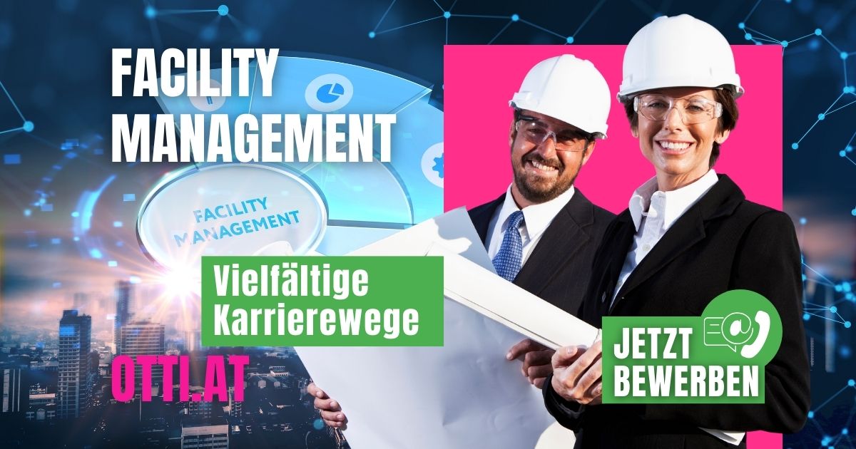 Facility Management Top Jobs | Hausverwaltung & Immobilien | KARRIERE NEWS | OTTI.AT