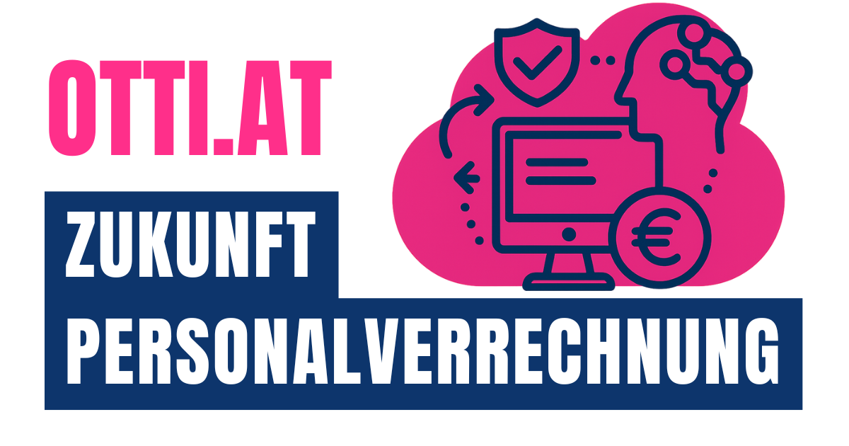 Zukunft Personalverrechnung Otti At | Steuerberater & Wirtschaftstreuhänder | KARRIERE NEWS | OTTI.AT