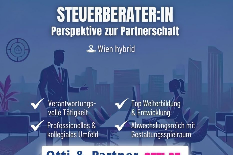 Wien hybrid: Steuerberater:in mit Perspektive zur Partnerschaft Steuerberater Partnerschaft | Steuer- & Wirtschaftsberatung | KARRIERE NEWS | OTTI.AT