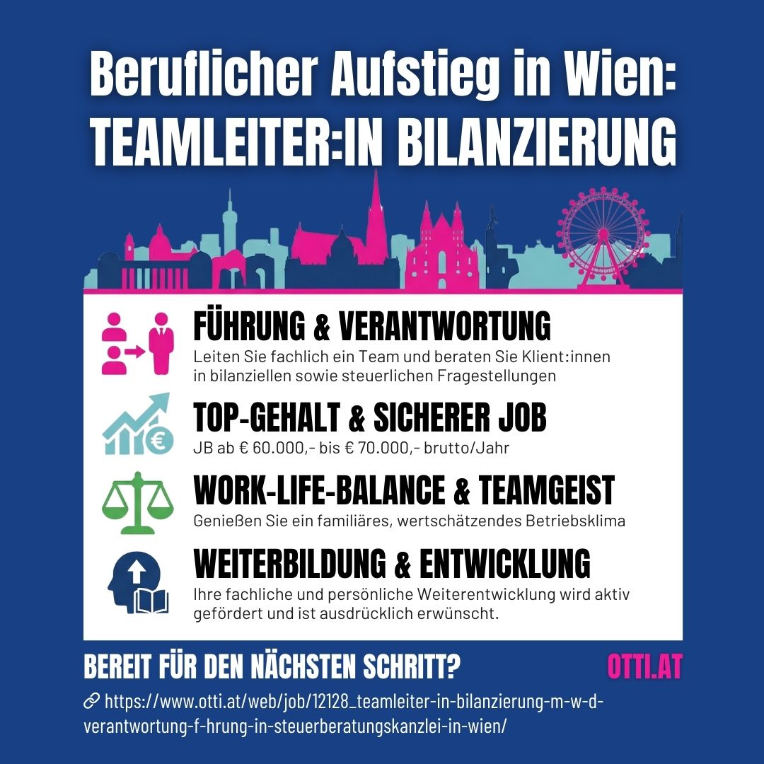 Aufstieg Teamleiter Bilanzierung Job Wien | Ihr Perfect Match | KARRIERE NEWS | OTTI.AT