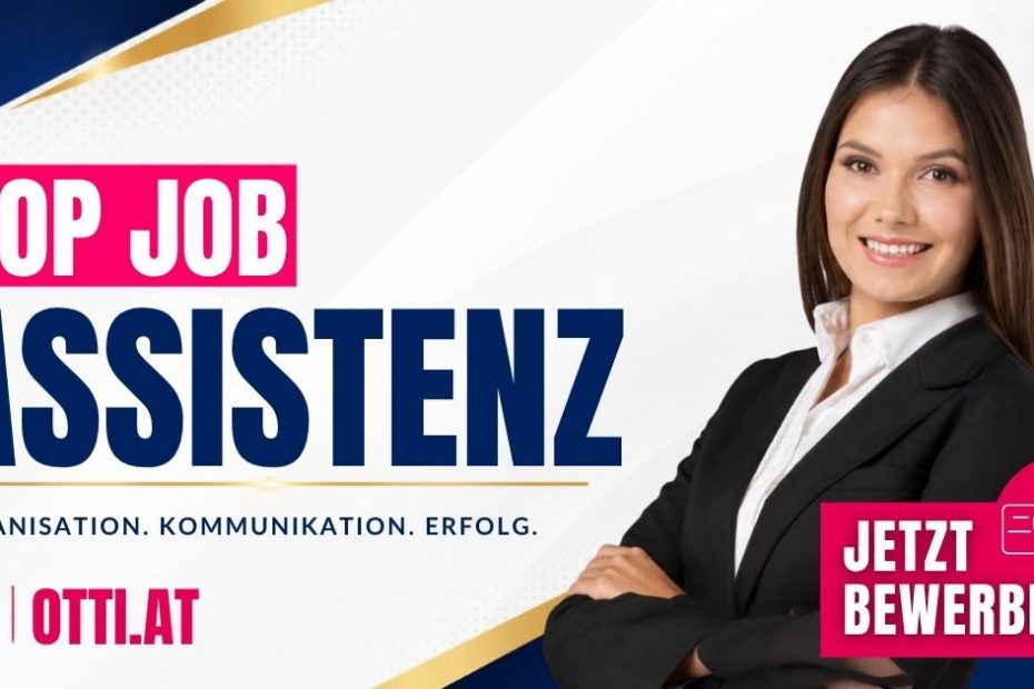Assistenz Topjobaktuell |  | KARRIERE NEWS | OTTI.AT