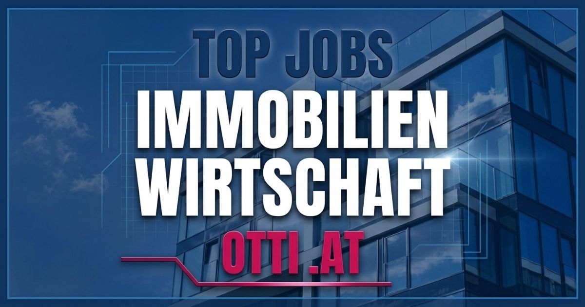 Topjob Immobilienwirtschaft | Hausverwaltung & Immobilien | KARRIERE NEWS | OTTI.AT